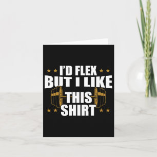 Funny Gym Workout - Ich mag Flex aber dieses Shirt Karte
