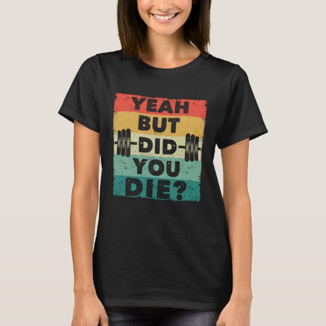Funny Gym Workout Spaß motivierend T-Shirt (Vorderseite)