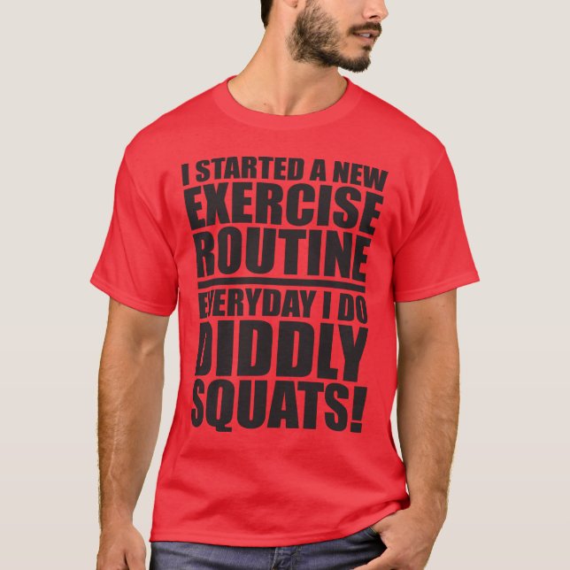 Funny Gym Zitat - Dickige Squats T-Shirt (Vorderseite)