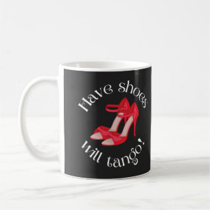 Funny haben Schuhe werden Tango Red Tango Schuhe Kaffeetasse