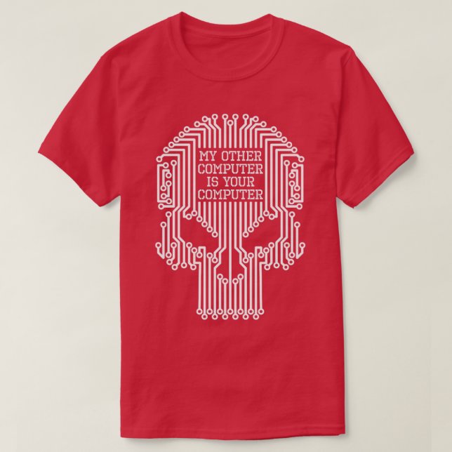 Funny Hacker mein anderer Computer ist Ihr Compute T-Shirt (Design vorne)