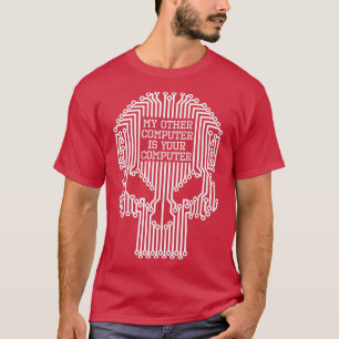 Funny Hacker mein anderer Computer ist Ihr Compute T-Shirt