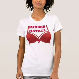 Funny Hakuna Matata Red Bra Zitat Tshirt