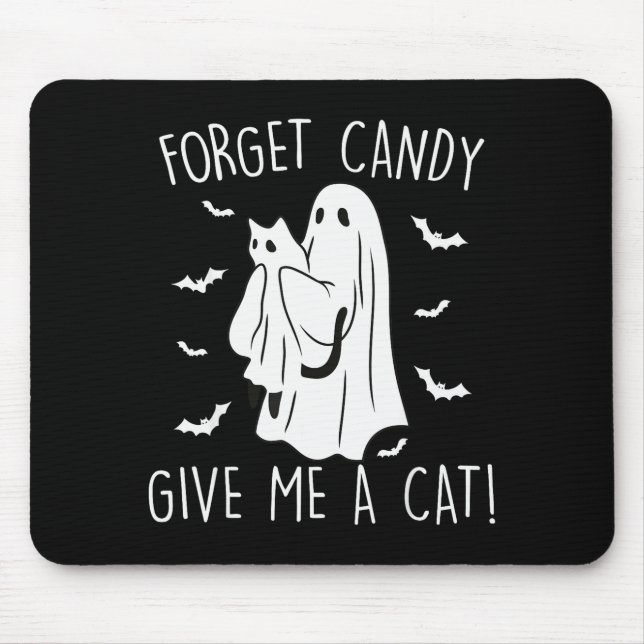 Funny Halloween Cat Ghost Forget Candy Give Me Cat Mousepad (Vorne)