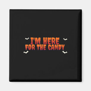Funny Halloween Costume Ich bin gerade hier für T Magnet
