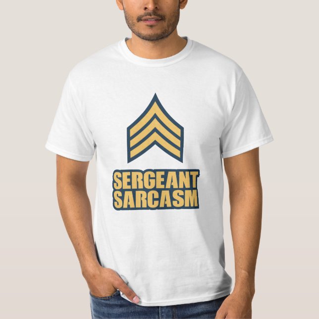 Funny Halloween Costume Idee Sergeant Sarcasm T-Shirt (Vorderseite)
