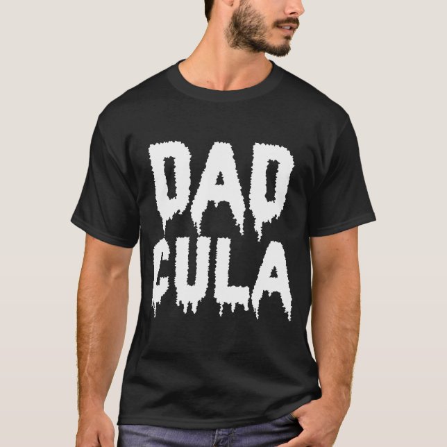 Funny Halloween Family Matching Dadcula Dad Cula  T-Shirt (Vorderseite)