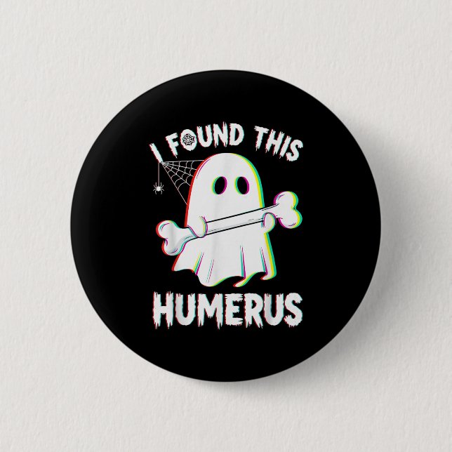 Funny Halloween Ghost Skeleton Bone Humerus Button (Vorderseite)
