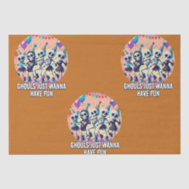 Funny Halloween Ghouls nur Wanna haben Spaß Party Seidenpapier