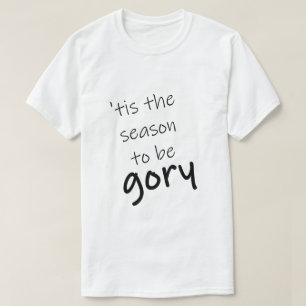 Funny Halloween Gory Saison T-Shirt