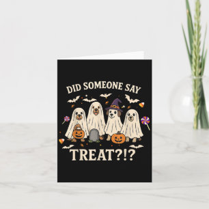 Funny Halloween Hunde hat jemand gesagt, Leckerei Karte
