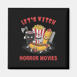 Funny Halloween Lasst uns Horror-Filme Frauen mir Magnet