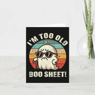 Funny Halloween Lazy Ghost bin ich zu alt für dies Karte