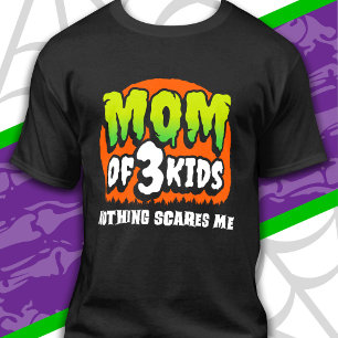 Funny Halloween Nothing Scares Me Mama 3 Kids T-Shirt
