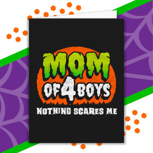 Funny Halloween Nothing Scares Me Mama 4 Boys Karte