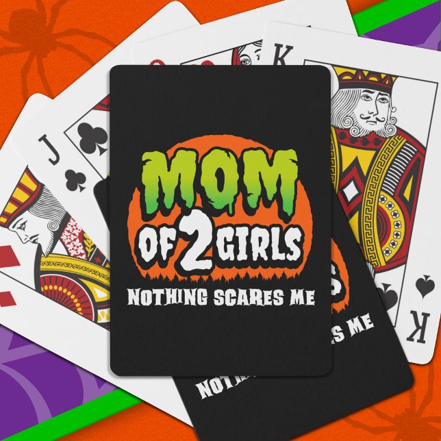 Funny Halloween Nothing Scares Me Mama von 2 Girls Spielkarten (Von Creator hochgeladen)