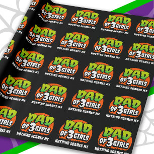 Funny Halloween Nothing Scares Me Vater von 3 Girl Geschenkpapier