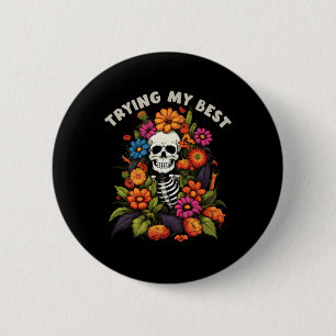 Funny Halloween Skeleton Vintage Blume versuchen, Button