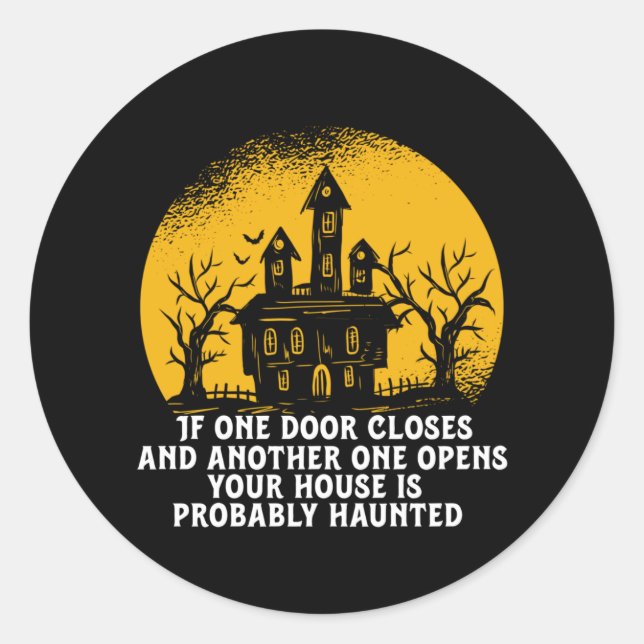 Funny Halloween Spuk House Inspiration Zitat Runder Aufkleber (Vorderseite)