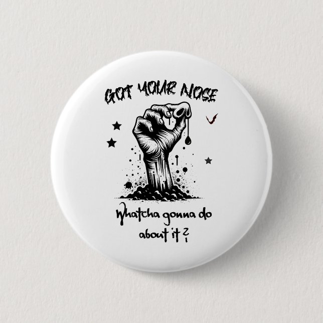 Funny Halloween Zombie Got Ihre Nase Button (Vorderseite)