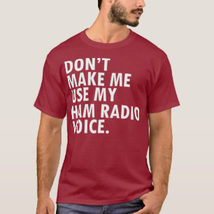 Funny HAM Radio Operator Amateur Radio Operator T-Shirt