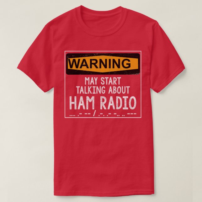 Funny Ham Radio Operator Gift T-Shirt (Design vorne)