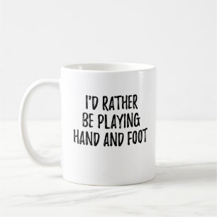 Funny Hand and Foot Card Game Player Kaffeetasse
