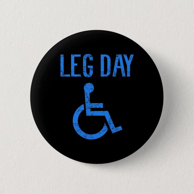Funny Handicap Leg Day Gym Workout Bodybuilding mi Button (Vorderseite)
