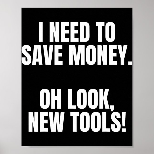 Funny Handyman Dad Humor Oh Look, New Tools  Poster (Vorne)