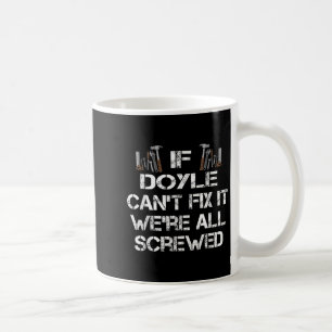 Funny Handyman zitiert Personalisiertes Doyle-Gesc Kaffeetasse