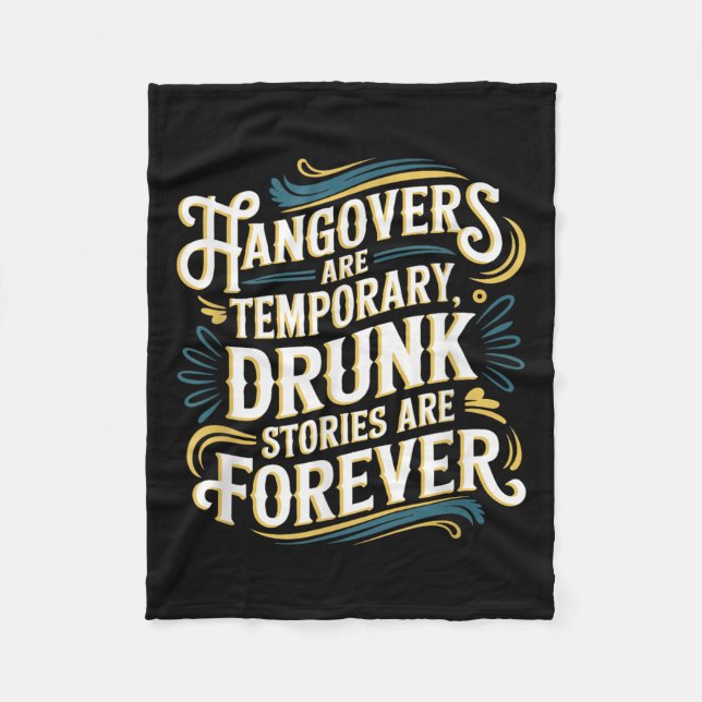Funny Hangovers Are Temrary Drinking Humor  Fleecedecke (Vorderseite)