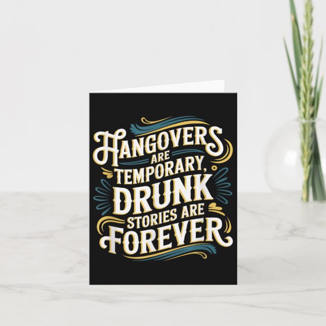 Funny Hangovers Are Temrary Drinking Humor  Karte (Vorderseite)