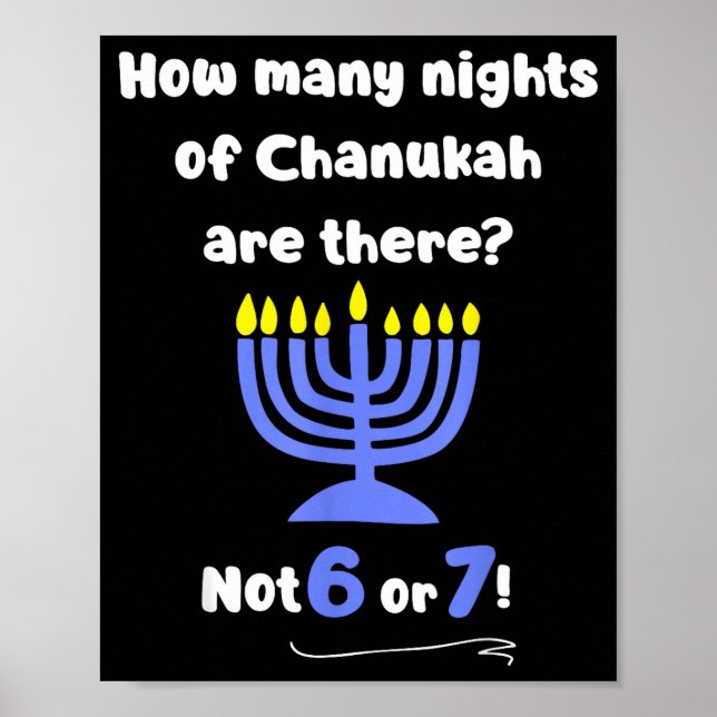 Funny Hanukkah 67 Meme Teacher How Many Nights Of  Poster (Vorne)