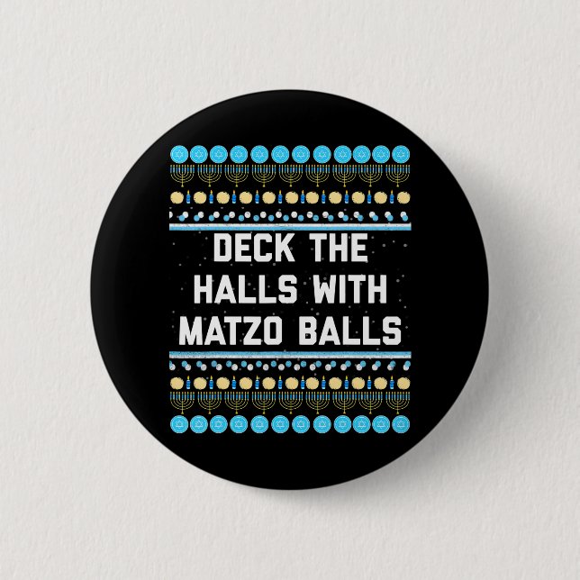 Funny Hanukkah Deck Die Säle mit Matzo Balls Button (Vorderseite)
