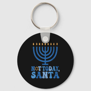 Funny Hanukkah Not Today Santa Menorah Chanukah Je Schlüsselanhänger