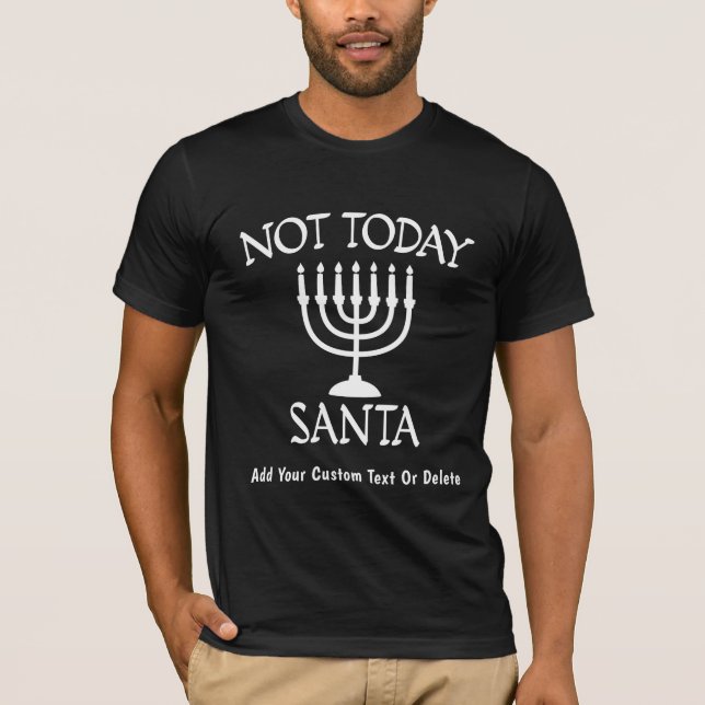 Funny Hanukkkah Festival Nicht Heute Santa Maria d T-Shirt (Vorderseite)