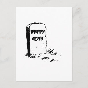 Funny, "Happy 40." Gravestone Postkarte
