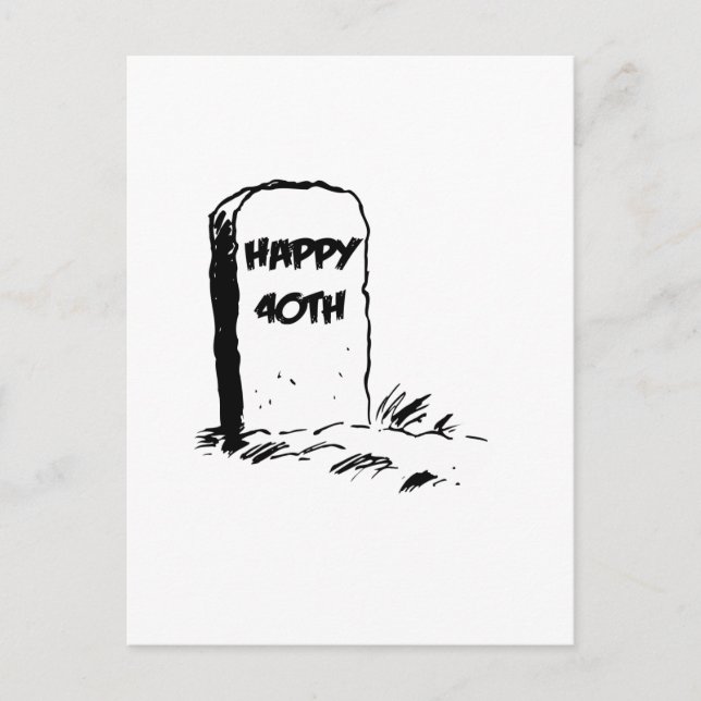 Funny, "Happy 40." Gravestone Postkarte (Vorderseite)