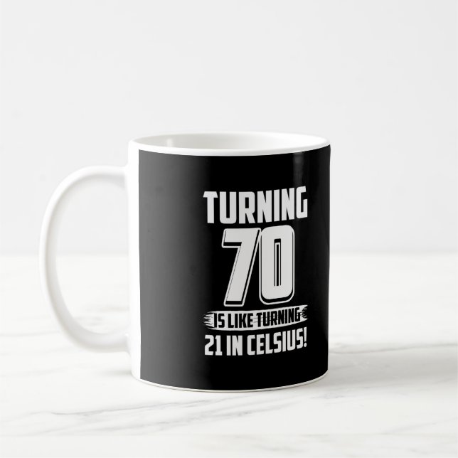 Funny Happy 70. Geburtstag Kaffeetasse (Links)