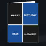 Funny Happy Birthday Karte<br><div class="desc">Hübsches schwarz und blau viereckiges Muster und personalisierbarer Text.</div>