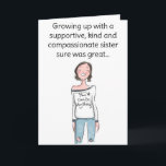 Funny Happy Birthday Sister Karte<br><div class="desc">Diese niedliche Geburtstag-Karte zeigt eine unterstützende Schwester auf der Vorderseite mit einer Lochlinie im Inneren. Genießen Sie Ihre neue Funny Happy Birthday Sister Card!</div>