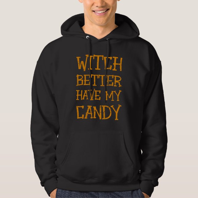 Funny Happy Halloween Costume Saying Witch Sweets Hoodie (Vorderseite)