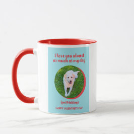 Funny Happy Valentine Dog Pun Coffee Tasse