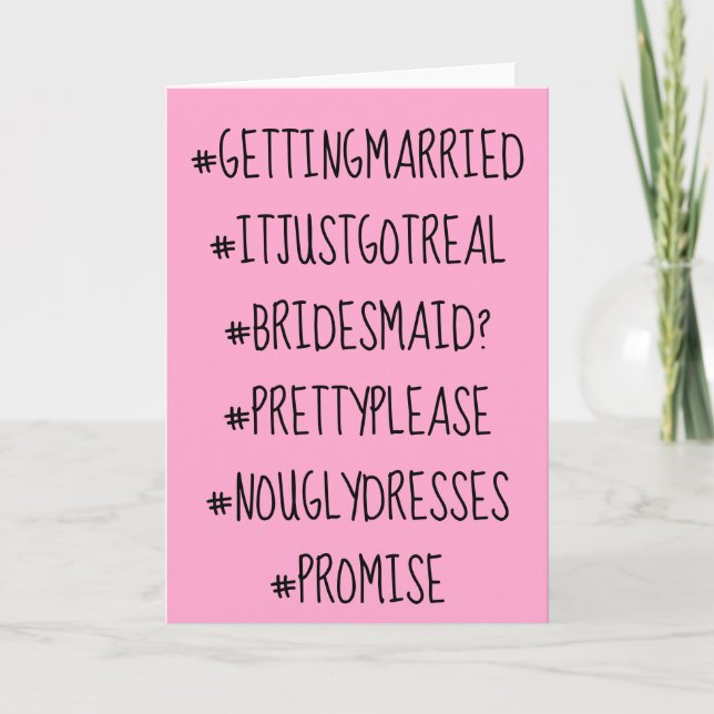 Funny Hashtag Bridesmaid Vorschlagskarte Karte (Vorderseite)