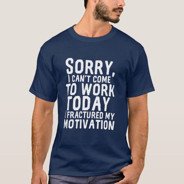 Funny Hate Mein Job kann nicht funktionieren Fract T-Shirt (Vorderseite)