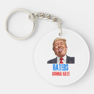 Funny Haters werden Zitat hassen, lustiges Sprichw Schlüsselanhänger
