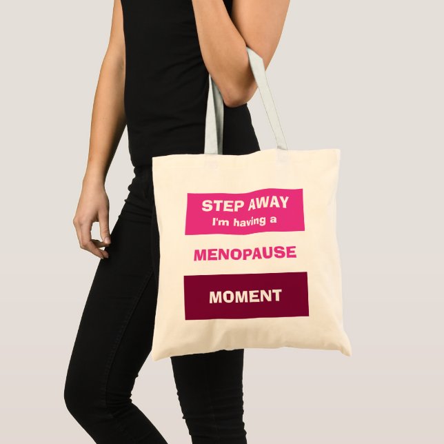 Funny HAVING MENOPAUSE MOMENT Custom Tragetasche (Vorderseite (Produkt))