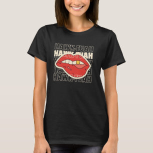 Funny Hawk-Tuah Tops Retro Späne auf dieser Merch-