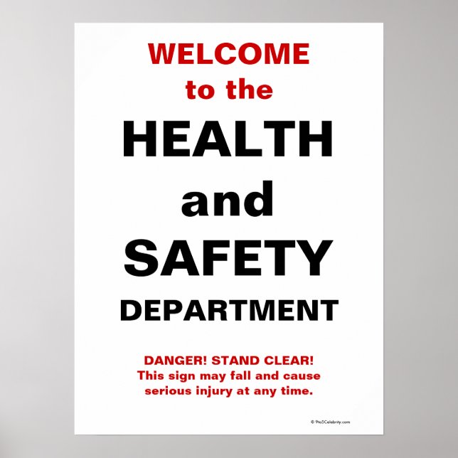 Funny Health and Safety Sign Poster (Vorne)