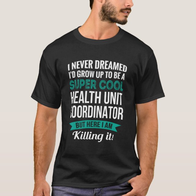 Funny Health Unit Coordinator Tshirt Geschenkgutsc (Vorderseite)